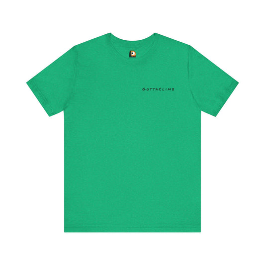 GottaClimb Those Who Do Great Things Shirt